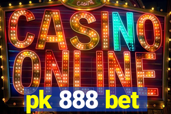 pk 888 bet